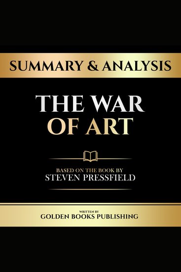 Summary & Analysis - The War Of Art - Based On The Book By Steven Pressfield - cover