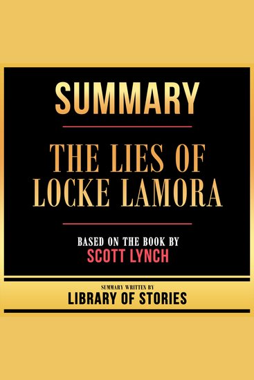 Summary - The Lies Of Locke Lamora - Based On The Book By Scott Lynch - cover