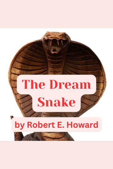 The Dream Snake - A Short Shuddery Tale - cover