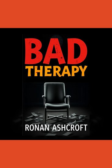Bad Therapy: Unraveling Why Our Youth Struggle Today - "Transform your perspective on youth issues with 'Bad Therapy' an immersive audiobook experience designed for today’s listener!" - cover