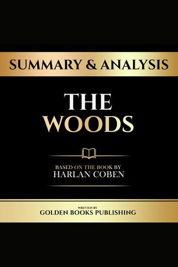 Summary & Analysis - The Woods - Based On The Book By Harlan Coben - cover