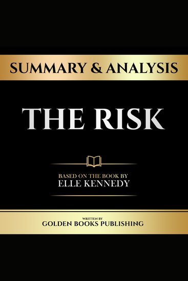 Summary & Analysis - The Risk - Based On The Book By Elle Kennedy - cover