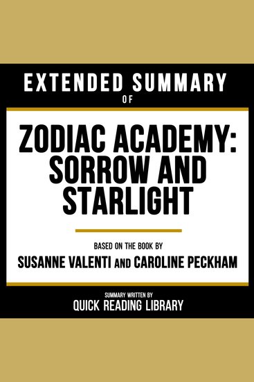 Extended Summary - Zodiac Academy - Sorrow And Starlight - Based On The Book By Susanne Valenti And Caroline Peckham - cover