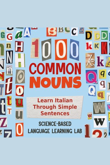 1000 Common Nouns - Learn Italian Through Simple Sentences - cover
