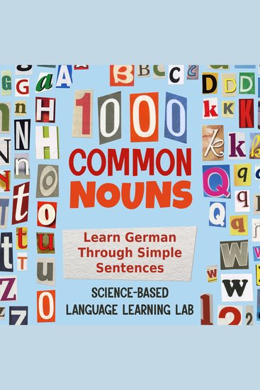 1000 Common Nouns - Learn German Through Simple Sentences - cover