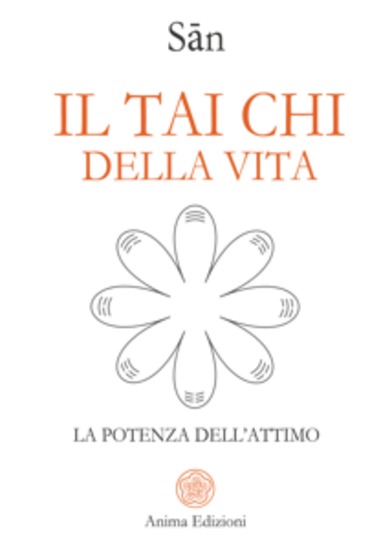 Il Tai chi della vita - La potenza dell'attimo - cover
