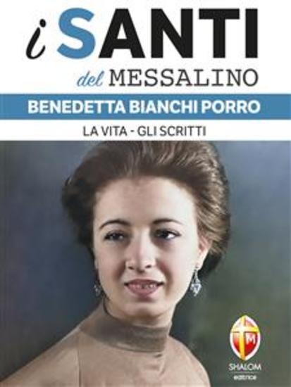 i santi del messalino Benedetta Bianchi Porro La vita gli scritti - cover