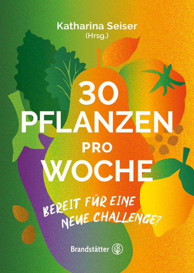 Booklet: 30 Pflanzen pro Woche - Ihr kostenfreier Guide für ein gesundes Darm-Mikrobiom - cover