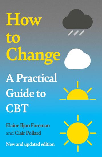 A Practical Guide to CBT - How to Change - cover