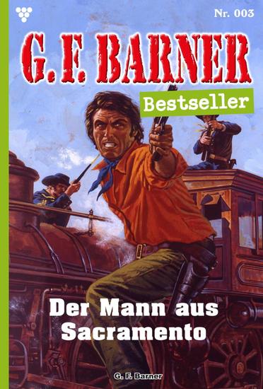 Der Mann aus Sacramento - GF Barner Bestseller 3 – Western - cover