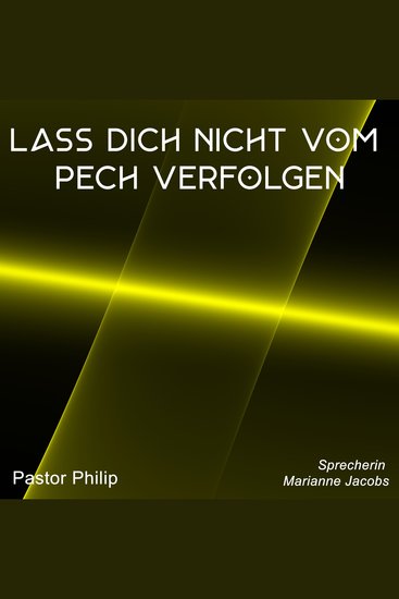 Lass dich nicht vom Pech verfolgen - cover