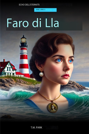Il Faro di Lila - L'eredità del guardiano del faro - cover