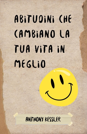 Abitudini Che Cambiano La Tua Vita In Meglio - cover