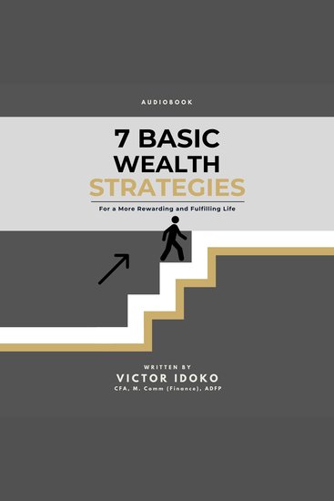 7 Basic Wealth Strategies - For a More Rewarding and Fulfilling Life - cover