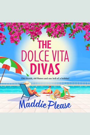 The Dolce Vita Divas - A brilliantly funny feel-good read from Maddie Please - cover