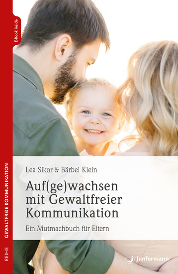 Auf(ge)wachsen mit Gewaltfreier Kommunikation - Ein Mutmachbuch für Eltern - cover