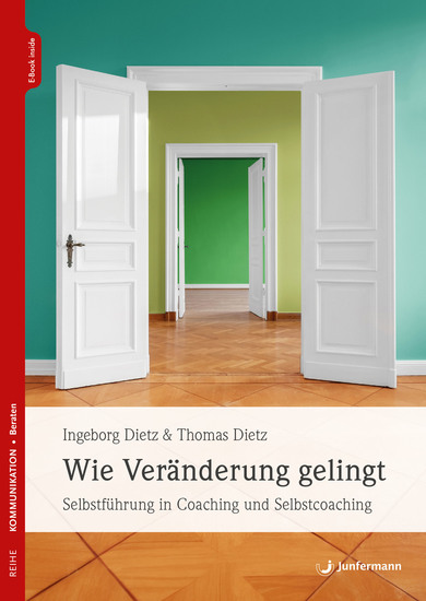 Wie Veränderung gelingt - Selbstführung in Coaching und Selbstcoaching - cover