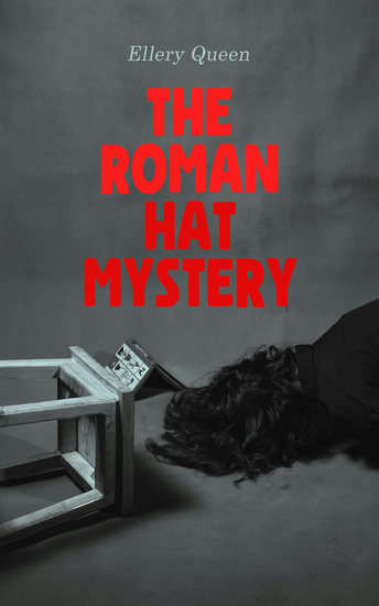 The Roman Hat Mystery - Murder Mystery Classic - cover