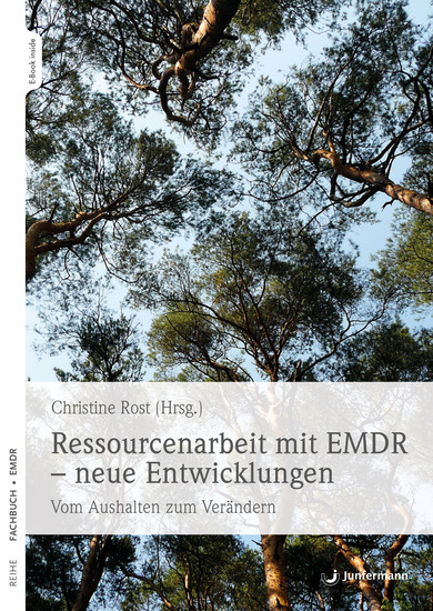 Ressourcenarbeit mit EMDR – neue Entwicklungen - Vom Aushalten zum Verändern - cover