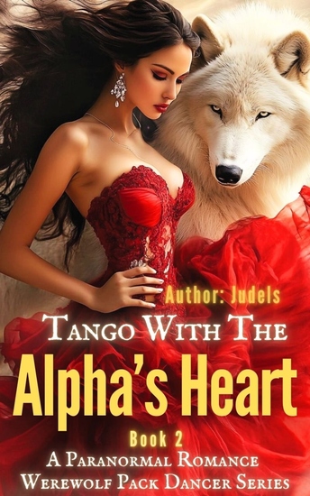 Tango With The Alpha's Heart - Alpha's Lycan Son - Pup Lex(2 3) - cover