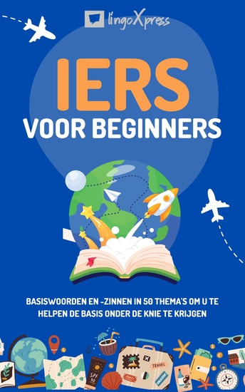 Iers voor beginners - Basiswoorden en -zinnen in 50 thema's om u te helpen de basis onder de knie te krijgen - cover