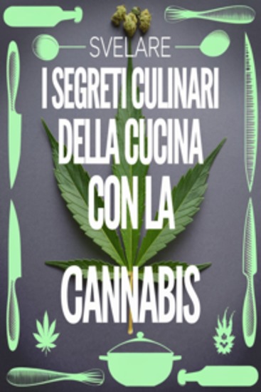 Svelare i segreti culinari della cucina con la cannabis - cover