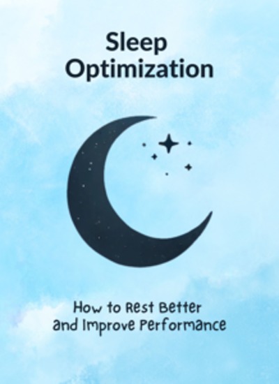 Sleep Optimization: How to Rest Better and Improve Performance - Micro Book - C5 - Series Health and Wellness Revolution - cover