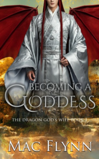 Becoming a Goddess: The Dragon God's Wife Book 1 (Dragon Shifter Romance) - cover