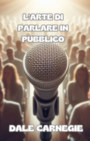 L'arte di parlare in pubblico (tradotto) - cover