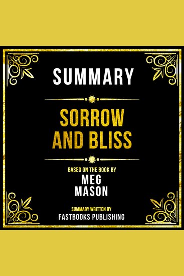Summary - Sorrow And Bliss - Based On The Book By Meg Mason - cover
