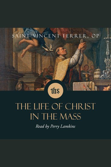 The Life of Christ in the Mass - cover