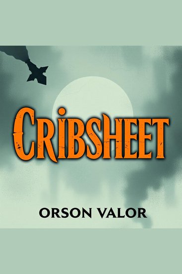 Cribsheet: Transform Your Parenting with Data-Driven Secrets - "Ignite your parenting potential! Discover impactful audio lessons that reveal data-driven secrets for effective parenting" - cover