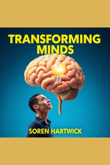 Transforming Minds: Unveiling the Secrets of Behavioral Economics - "Enhance your intellect! Our dynamic audiobook reveals the hidden truths of Behavioral Economics for personal and professional growth!" - cover