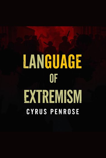 Language of Extremism: Unveiling the Hidden Hooks of Cults - "Transform your insights! Access captivating audio lessons that uncover the hidden dynamics of cults and extremism" - cover