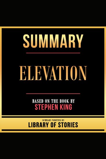 Summary - Elevation - Based On The Book By Stephen King - cover