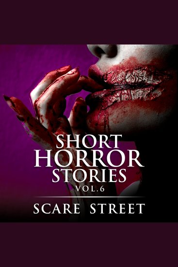 Short Horror Stories Vol 6 - Scary Ghosts Monsters Demons and Hauntings - cover