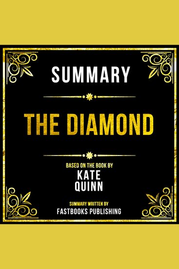Summary - The Diamond - Based On The Book By Kate Quinn - cover