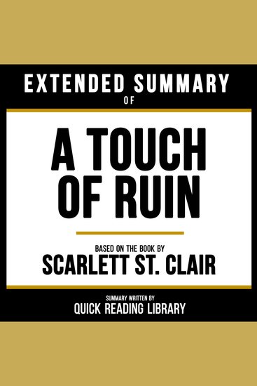 Extended Summary - A Touch Of Ruin - Based On The Book By Scarlett St Clair - cover