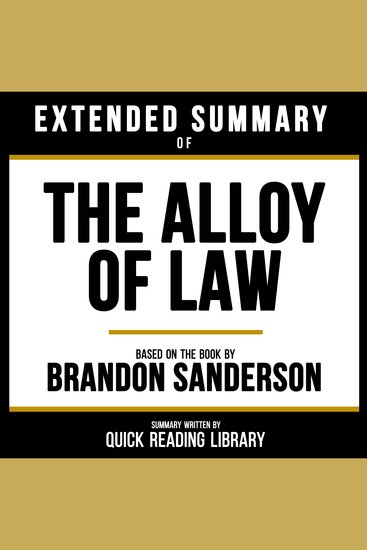 Extended Summary - The Alloy Of Law - Based On The Book By Brandon Sanderson - cover