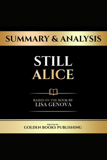 Summary & Analysis - Still Alice - Based On The Book By Lisa Genova - cover