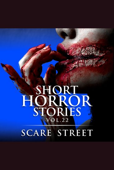 Short Horror Stories Vol 22 - Scary Ghosts Monsters Demons and Hauntings - cover