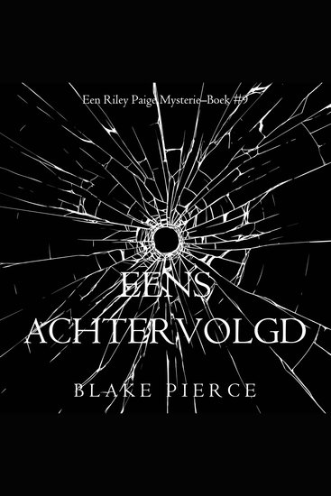 Eens achtervolgd (een Riley Paige Mysterie–Boek #9) - Digitaal voorgelezen door een electronisch gegenereerde stem - cover