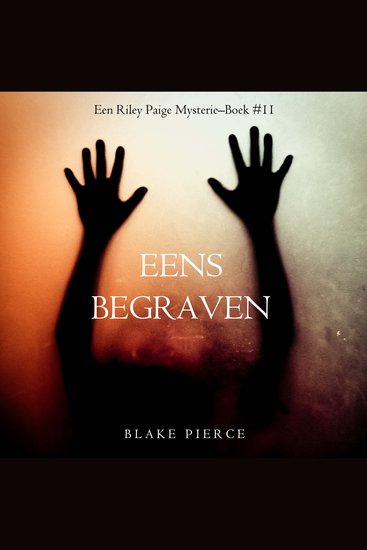 Eens begraven (een Riley Paige Mysterie–Boek #11) - Digitaal voorgelezen door een electronisch gegenereerde stem - cover