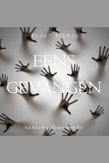 Eens gevangen (een Riley Paige Mysterie–Boek #13) - Digitaal voorgelezen door een electronisch gegenereerde stem - cover