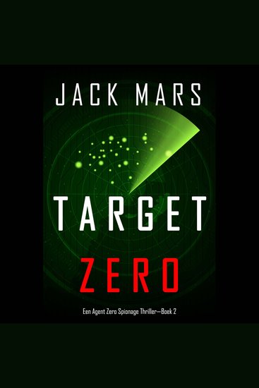 Target Zero (Een Agent Zero Spionage Thriller—Boek 2) - Digitaal voorgelezen door een electronisch gegenereerde stem - cover