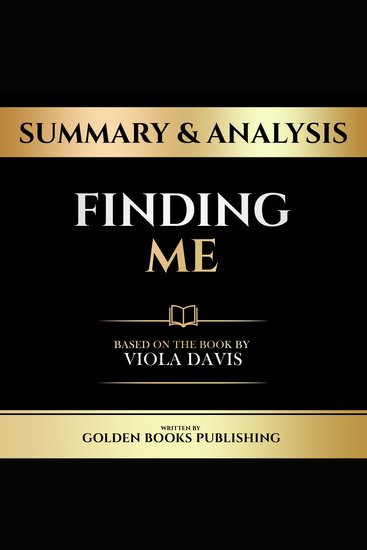 Summary & Analysis - Finding Me - Based On The Book By Viola Davis - cover