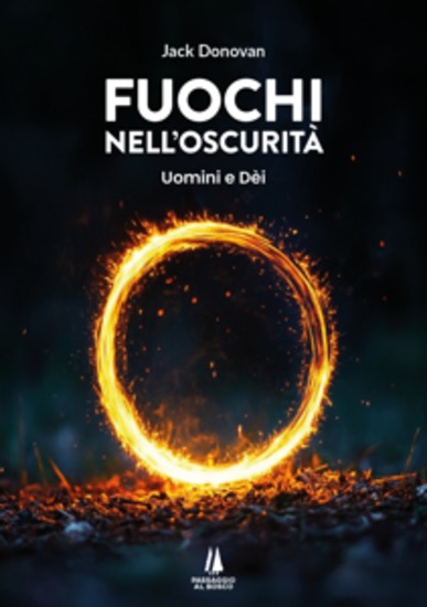 Fuochi nell'oscurità - Uomini e Dèi - cover