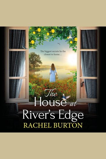 The House at River's Edge - The heartbreaking historical read from Rachel Burton - cover