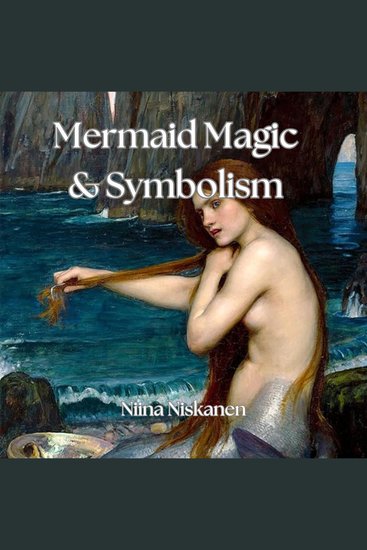 Mermaid Magic And Symbolism - cover