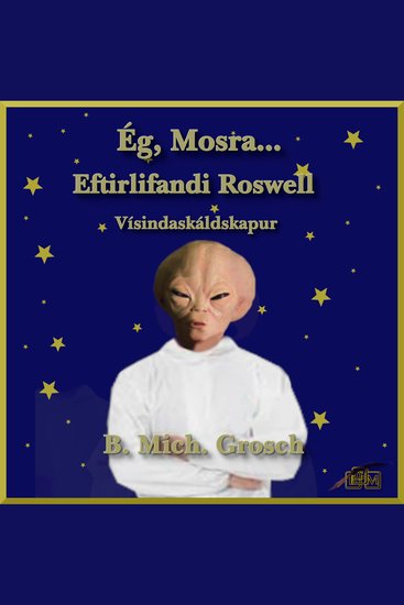 Ég Mosra - Eftirlifandi Roswell - cover